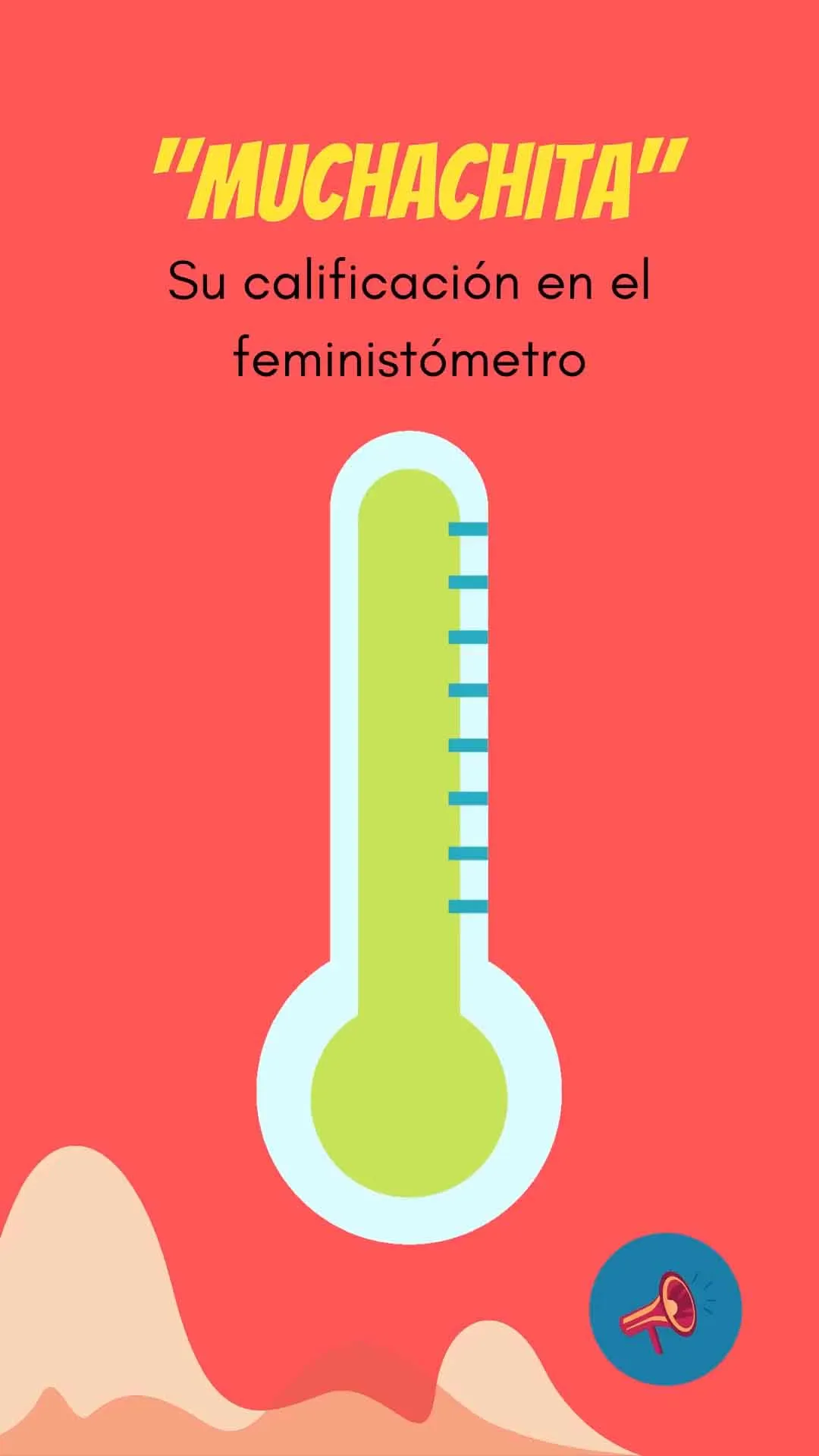 Gráfico rojo «Muchachita» con un termómetro y el texto «Su calificación en el feministómetro»
