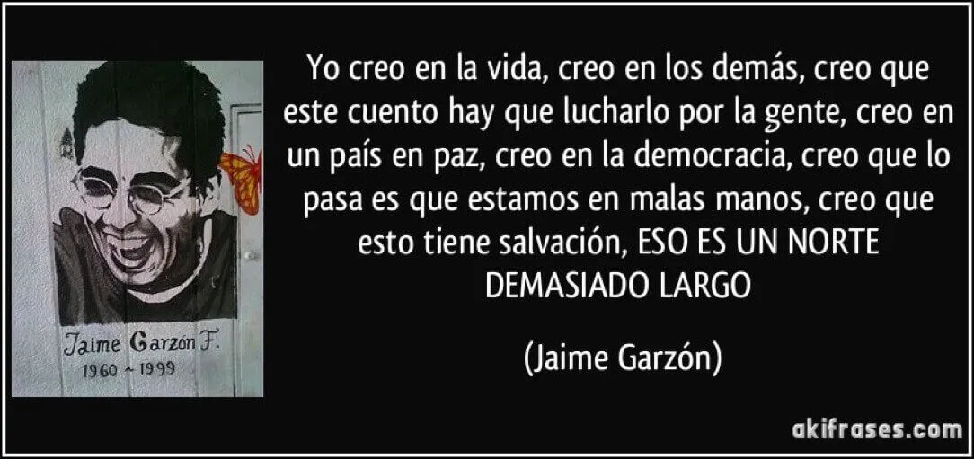 Tarjeta con un dibujo de Jaime Garzón y su cita «Creo que esto tiene salvación, eso es un norte demasiado largo»
