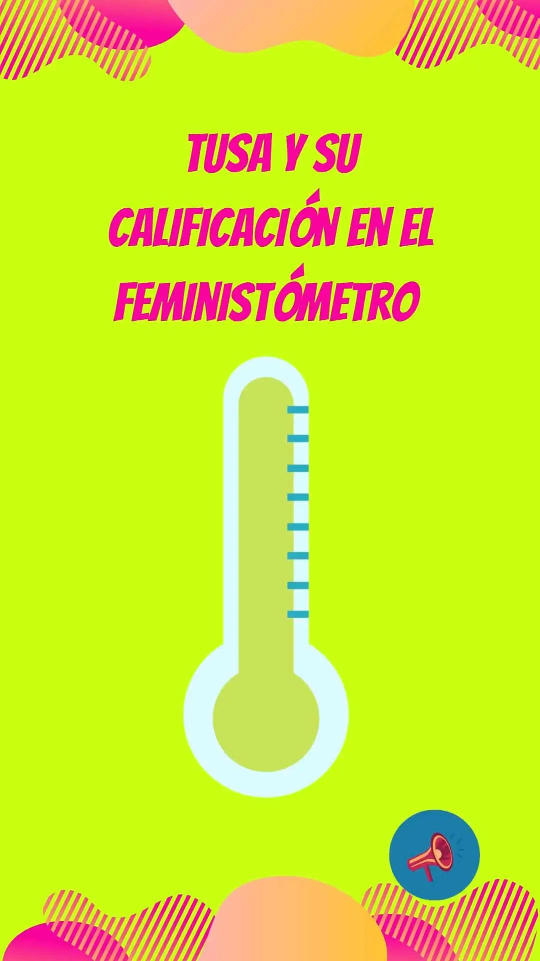 Publicación «Tusa y su calificación en el feministómetro» con un termómetro ilustrado sobre fondo verde lima